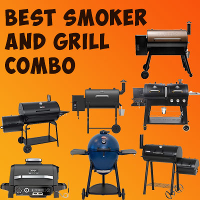Comparison of best smoker and grill combo